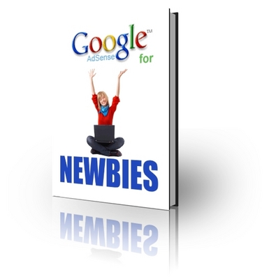 Product picture Google AdSense For Newbies -Proven Ways to Make Money  